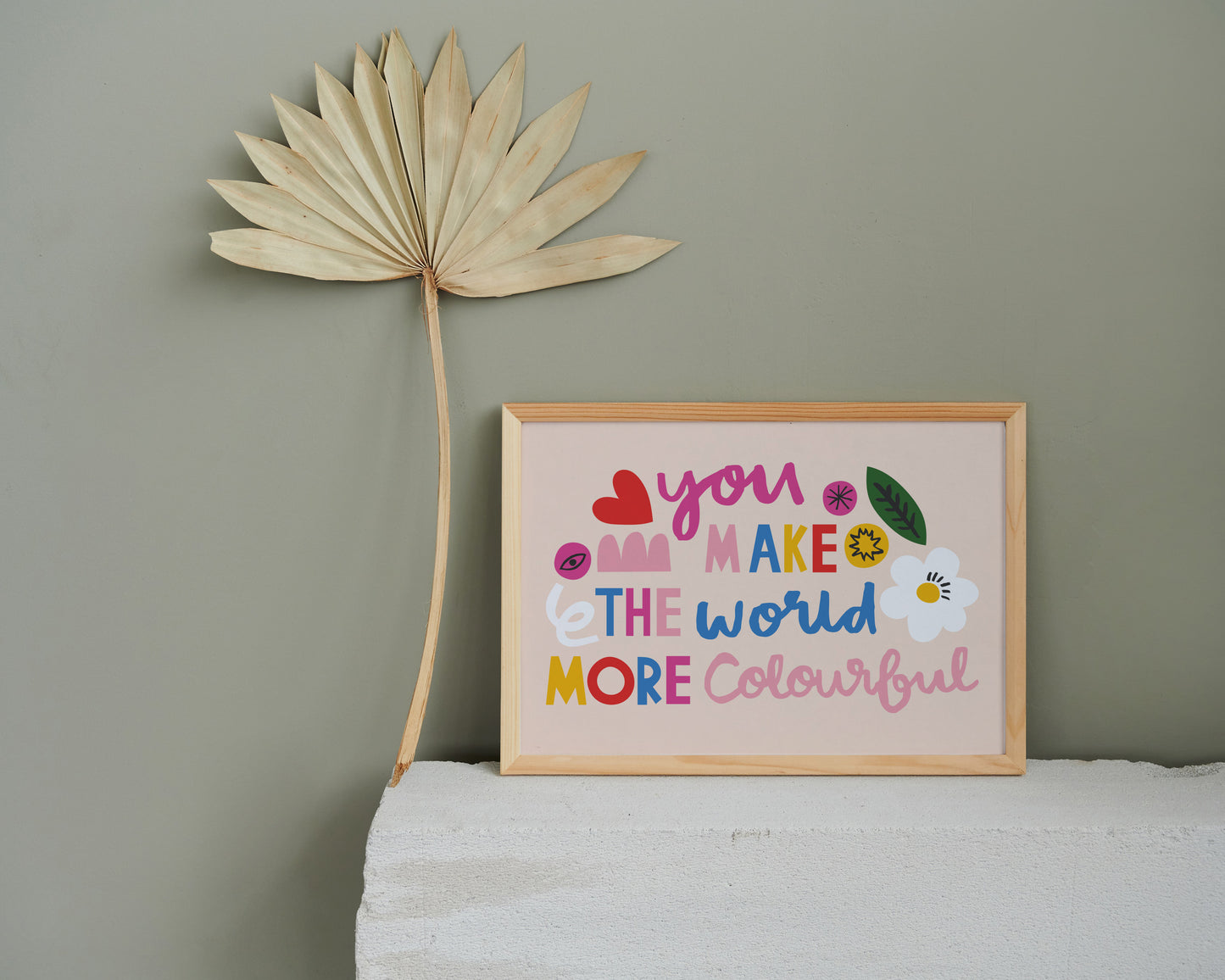 You Make the World More Colourful, Kid's, Children's, Nursery, Art Print