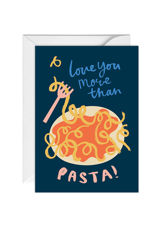 Love You More Than Pasta, Greeting Card, Valentines Card