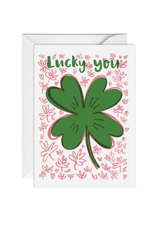 Lucky You! Luck, Greeting Card