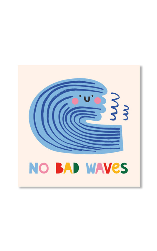 No Bad Waves, Kids, Children's Room, Art Print