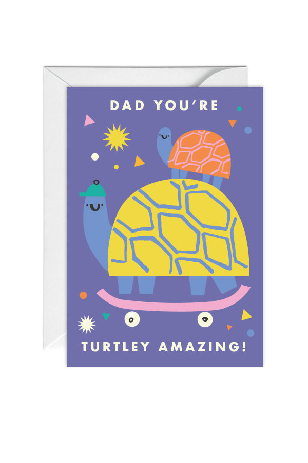 Dad, You're Turtley Amazing! Father's Day, Greeting Card